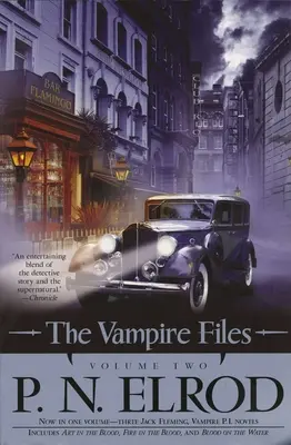 Les dossiers du vampire, volume deux - The Vampire Files, Volume Two