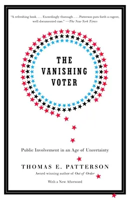 L'électeur en voie de disparition : La participation du public à l'ère de l'incertitude - The Vanishing Voter: Public Involvement in an Age of Uncertainty