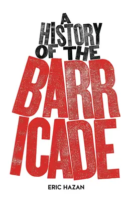 Une histoire de la barricade - A History of the Barricade