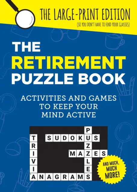 Casse-tête pour la retraite - Activités et jeux pour garder l'esprit actif - Retirement Puzzle Book - Activities and Games to Keep Your Mind Active