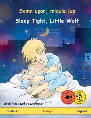 Somn uşor, micule lup - Dors bien, petit loup (romnă - engleză) - Somn uşor, micule lup - Sleep Tight, Little Wolf (romnă - engleză)