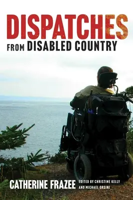 Dépêches d'un pays handicapé - Dispatches from Disabled Country
