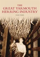 L'industrie du hareng à Great Yarmouth - Great Yarmouth Herring Industry