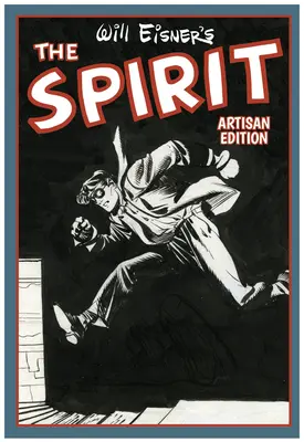 L'esprit de Will Eisner, édition artisanale - Will Eisner's the Spirit Artisan Edition