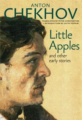 Petites pommes : Et autres histoires anciennes - Little Apples: And Other Early Stories