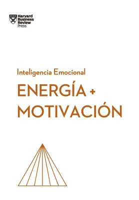 Energia Y Motivacin (Energie + Motivation, édition espagnole) - Energia Y Motivacin (Energy + Motivation Spanish Edition)