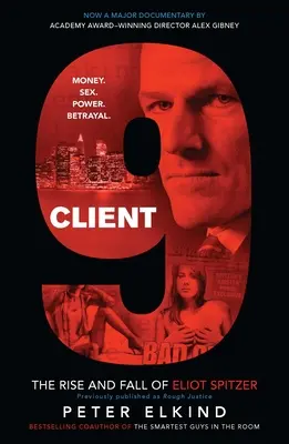 Client 9 : L'ascension et la chute d'Eliot Spitzer - Client 9: The Rise and Fall of Eliot Spitzer