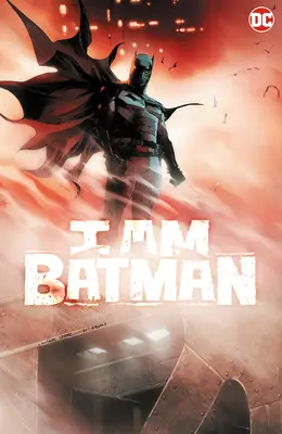 Je suis Batman Vol. 1 - I Am Batman Vol. 1