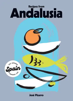 Recettes d'Andalousie - Recipes from Andalusia