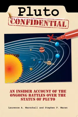 Pluto Confidential : Un compte-rendu d'initié des batailles en cours sur le statut de Pluton - Pluto Confidential: An Insider Account of the Ongoing Battles Over the Status of Pluto