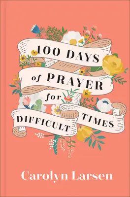 100 jours de prière pour les temps difficiles - 100 Days of Prayer for Difficult Times