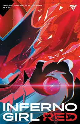 Inferno Girl Red, Volume 1 : Un livre du Massive-Verse - Inferno Girl Red, Volume 1: A Massive-Verse Book