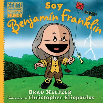 Soy Benjamin Franklin - Soy Benjamn Franklin