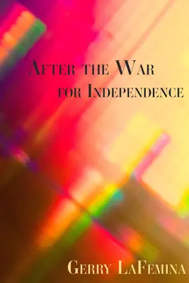 Après la guerre d'indépendance - After the War for Independence