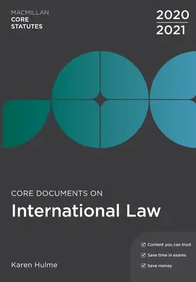 Core Documents on International Law 2020-21 (Hulme Karen (University of Essex Colchester UK))