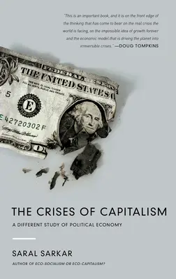 Les crises du capitalisme : Une étude différente de l'économie politique - The Crises of Capitalism: A Different Study of Political Economy
