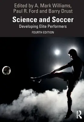 Science et football : Développer des sportifs d'élite - Science and Soccer: Developing Elite Performers