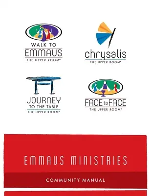 Manuel de la Communauté des Ministères d'Emmaüs - Emmaus Ministries Community Manual