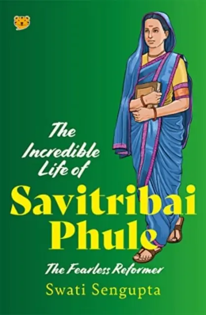 L'incroyable vie de Savitribai Phule - Le réformateur sans peur - Incredible Life of Savitribai Phule - The Fearless Reformer