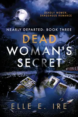 Le secret de la femme morte : Volume 3 - Dead Woman's Secret: Volume 3