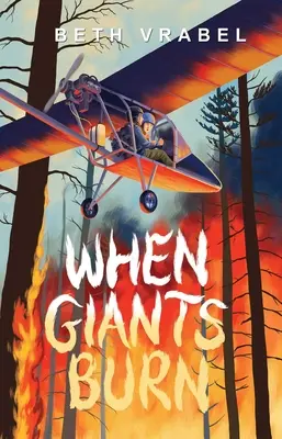 Quand les géants brûlent - When Giants Burn