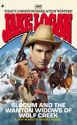 Slocum 429 : Slocum et les veuves de Wolf Creek - Slocum 429: Slocum and the Wanton Widows of Wolf Creek