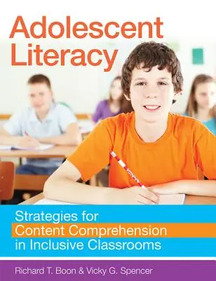 Alphabétisation des adolescents : stratégies de compréhension du contenu dans les classes inclusives - Adolescent Literacy: Strategies for Content Comprehension in Inclusive Classrooms