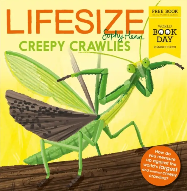 Lifesize Creepy Crawlies - Journée mondiale du livre 2023 - Lifesize Creepy Crawlies - World Book Day 2023