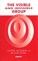 Groupe visible et invisible - Deux perspectives sur la psychothérapie de groupe et le processus de groupe - Visible and Invisible Group - Two Perspectives on Group Psychotherapy and Group Process