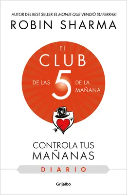 El Club de Las 5 de la Maana. El Diario / Le Club des 5 heures du matin : Appropriez-vous votre matinée. Eleva Te Your Life - El Club de Las 5 de la Maana. El Diario / The 5am Club: Own Your Morning. Eleva Te Your Life