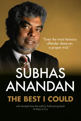 Le meilleur que j'ai pu : Subhas Anandan - The Best I Could: Subhas Anandan