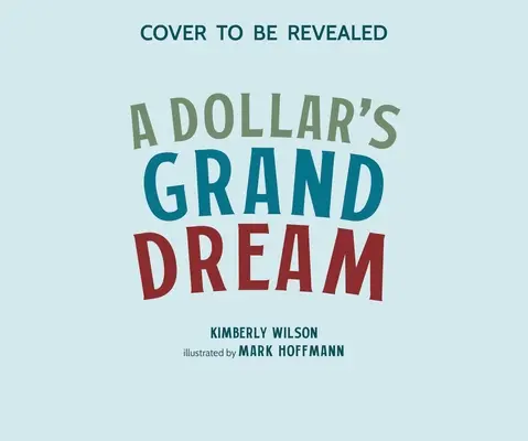 Le grand rêve d'un dollar - A Dollar's Grand Dream