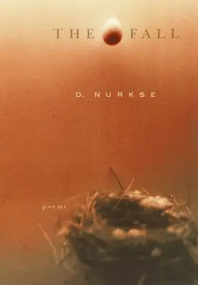 La chute : Poèmes - The Fall: Poems