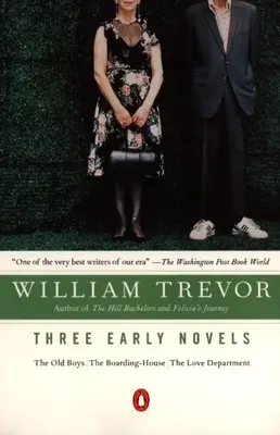 Trois premiers romans : Les vieux garçons, La pension de famille, Le département de l'amour - Three Early Novels: The Old Boys, the Boarding-House, the Love Department