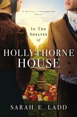 À l'abri de Hollythorne House - In the Shelter of Hollythorne House