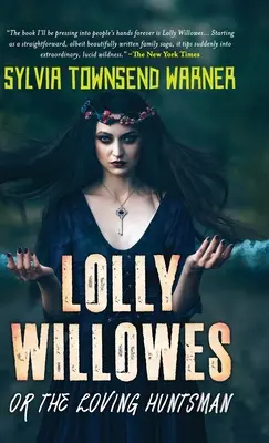 Lolly Willowes ou le chasseur amoureux (Deluxe Library Edition) - Lolly Willowes or the Loving Huntsman (Deluxe Library Edition)