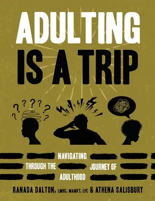 Adulting Is A Trip : Naviguer à travers le voyage de l'âge adulte - Adulting Is A Trip: Navigating Through the Journey of Adulthood