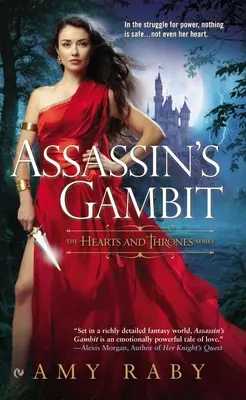 Le Gambit de l'Assassin : Les cœurs et les trônes - Assassin's Gambit: The Hearts and Thrones
