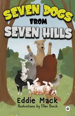 Sept chiens des sept collines - Seven Dogs from Seven Hills