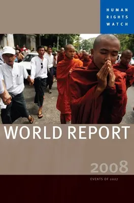 Rapport mondial de Human Rights Watch : Événements de 2007 - Human Rights Watch World Report: Events of 2007