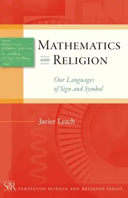 Mathématiques et religion : Nos langages de signes et de symboles - Mathematics and Religion: Our Languages of Sign and Symbol