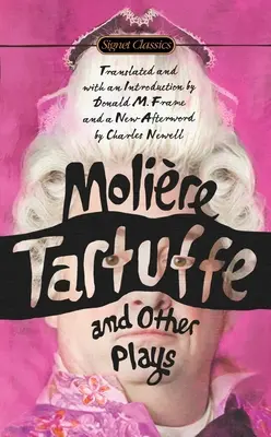 Tartuffe et autres pièces - Tartuffe and Other Plays