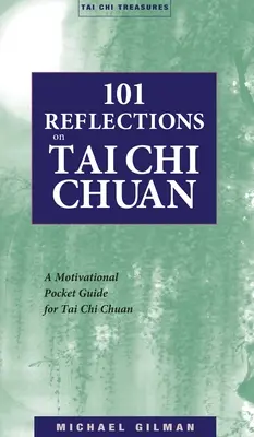 101 Réflexions sur le Tai Chi Chuan - 101 Reflections on Tai Chi Chuan