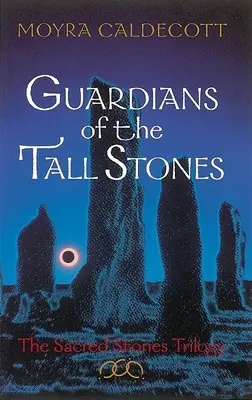 Les gardiens des grandes pierres - Guardians of the Tall Stones