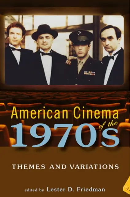 Le cinéma américain des années 1970 : Thèmes et variations - American Cinema of the 1970s: Themes and Variations