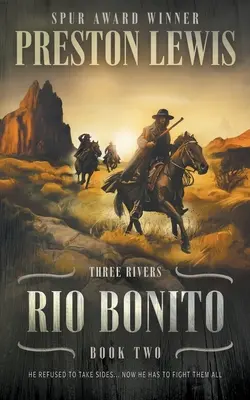 Rio Bonito : Three Rivers Book Two : Historical Western Series (en anglais) - Rio Bonito: Three Rivers Book Two: Historical Western Series