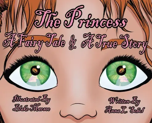 La princesse : Un conte de fées et une histoire vraie - The Princess: A Fairy Tale & A True Story