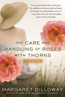 Le soin et la manipulation des roses avec épines - The Care and Handling of Roses with Thorns