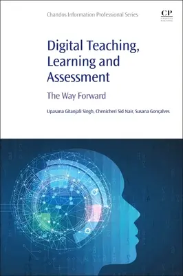Enseignement, apprentissage et évaluation numériques : La voie à suivre - Digital Teaching, Learning and Assessment: The Way Forward