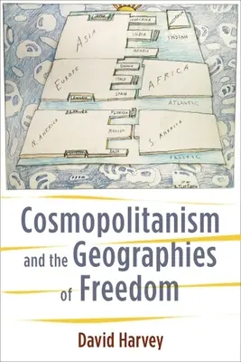 Le cosmopolitisme et les géographies de la liberté - Cosmopolitanism and the Geographies of Freedom